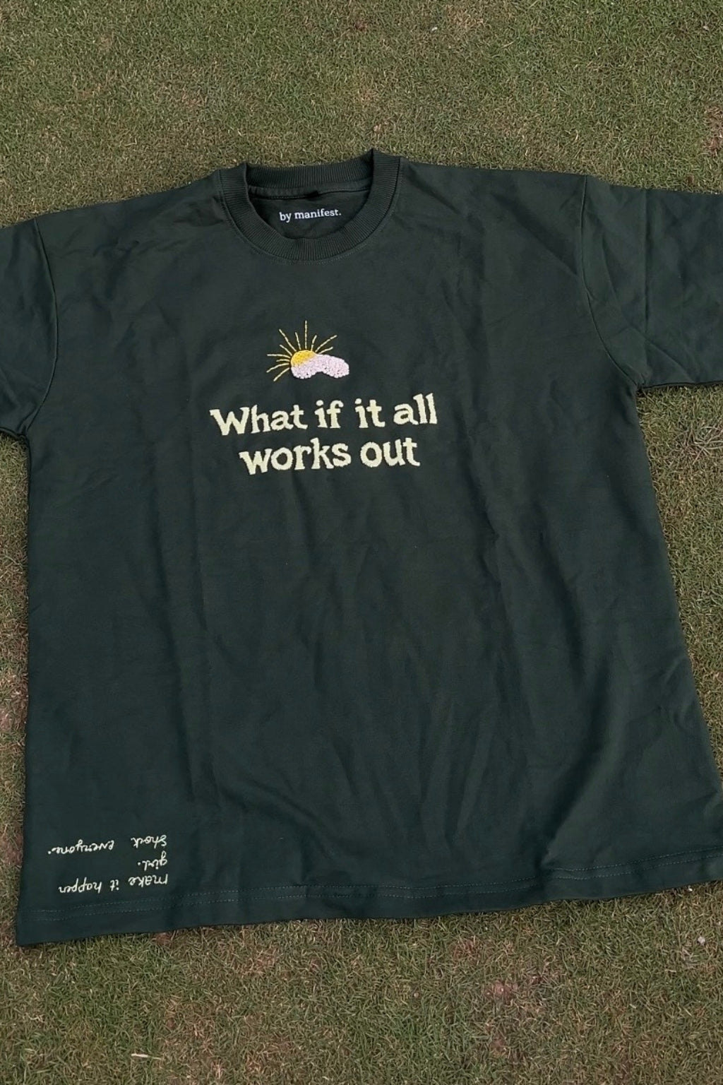 What if it all works out - Embroidered Oversized T-Shirt