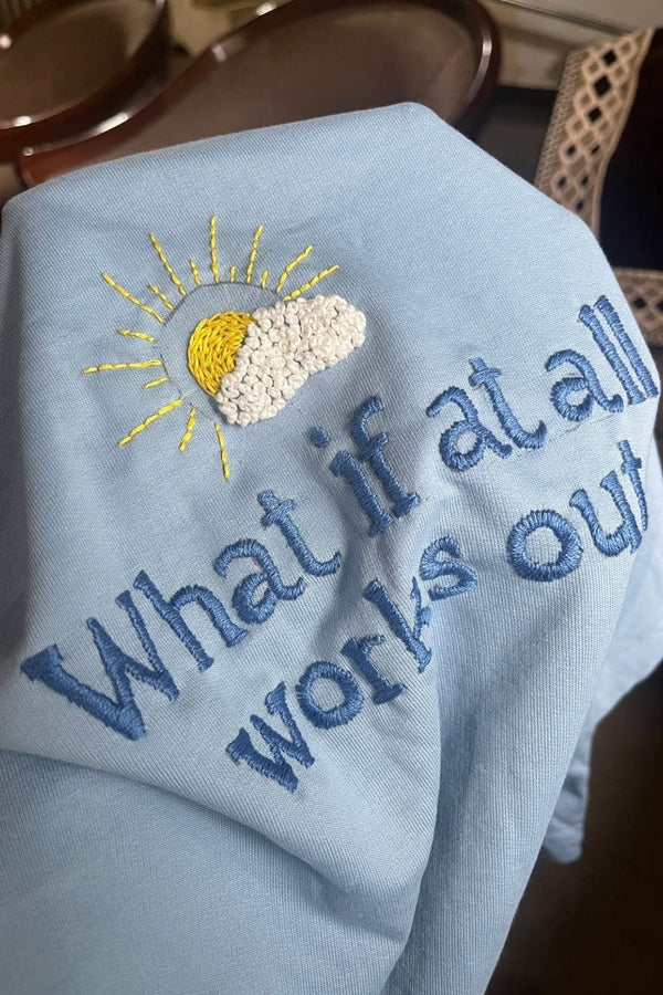 What if it all works out - Embroidered Oversized T-Shirt