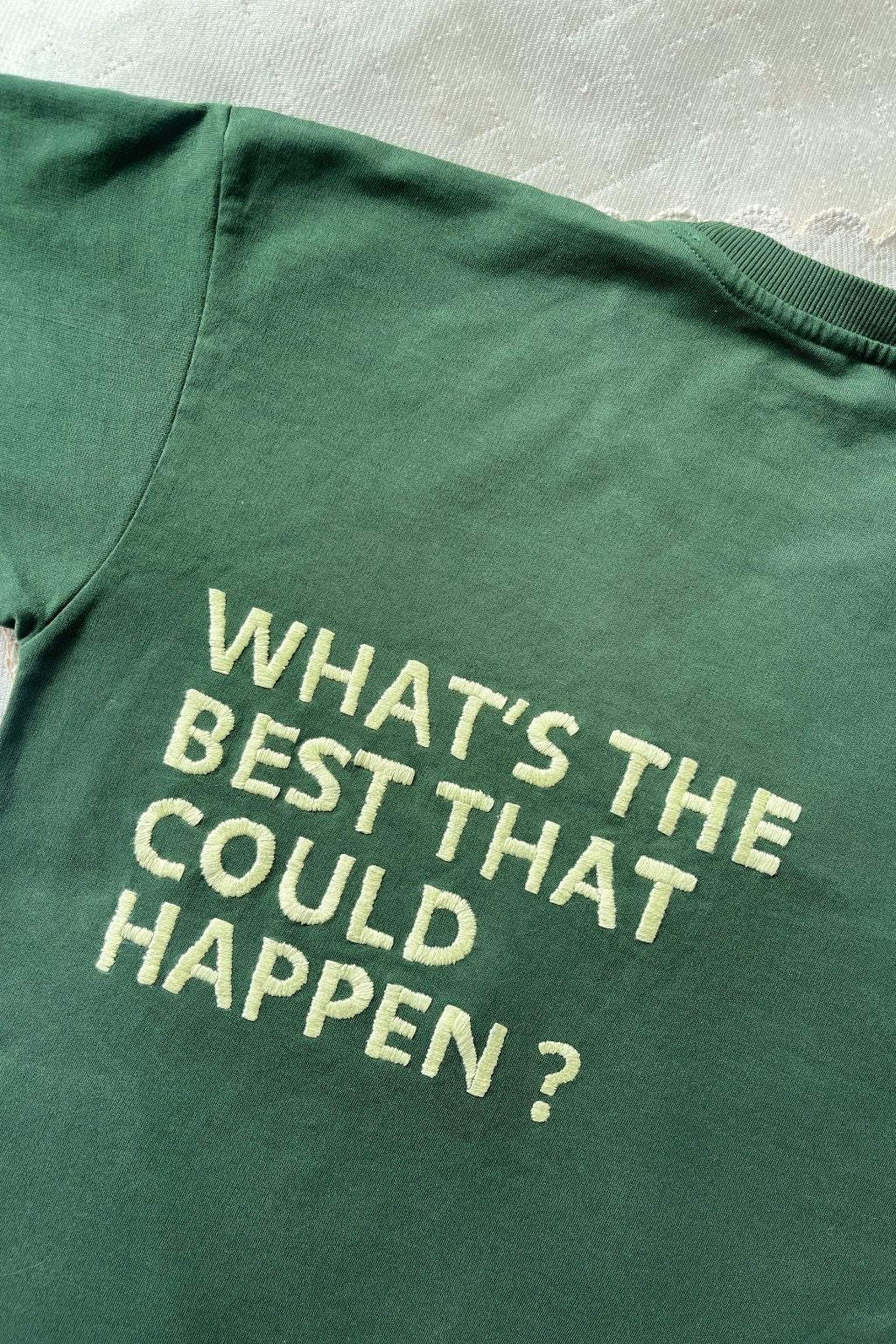 What's the best that could happen - Embroidered Oversized T-Shirt